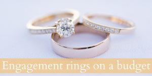 Read more about the article How To Buy Quality Engagement Rings On A Budget