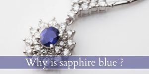 Read more about the article Why Are Sapphires Blue ? Here’s How They Get That Perfect Blue