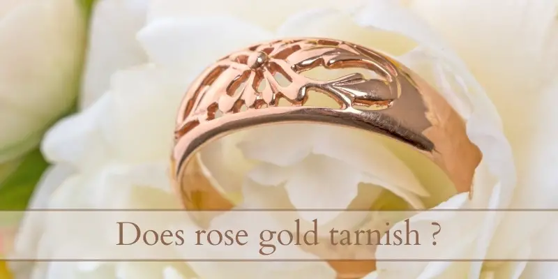 rose gold tarnish