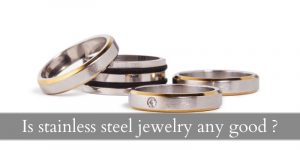 Read more about the article Is Stainless Steel Jewelry Good ? Here’s Why It’s Worth Considering