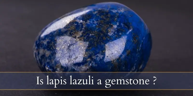 Read more about the article Is Lapis Lazuli A Gemstone ? Here’s What This Rock Really Is